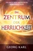 Im Zentrum der Herrlichkeit