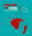 Kirschen fürs Kamel