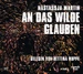 An das Wilde glauben