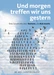 Und morgen treffen wir uns gestern Eine Geschichte über Demenz, die Mut macht