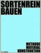 Sortenrein Bauen