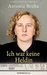 Ich war keine Heldin
