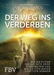 Der Weg ins Verderben