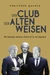 Der Club der alten Weisen