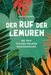 Der Ruf der Lemuren
