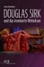 Douglas Sirk und das ironisierte Melodram
