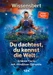 Du dachtest, du kennst die Welt...
