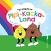 Pipi & Kacki im Pipi-Kacka-Land