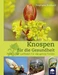Knospen für die Gesundheit
