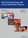 Atlas of Neurotology and Lateral Skull Base Surgery